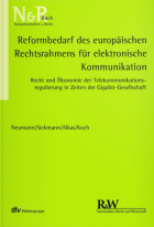 Reformbedarf des EU-Rechtsrahmens für elektronische Kommunikation 