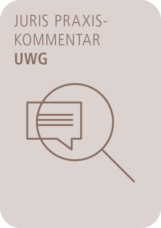  juris PraxisKommentar UWG - Gesetz gegen den unlauteren Wettbewerb - Gesetz gegen den unlauteren Wettbewerb