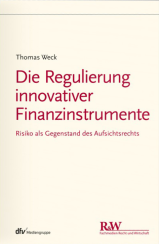 Abbildung: Die Regulierung innovativer Finanzinstrumente